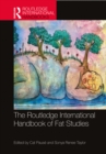 Image for The Routledge International Handbook of Fat Studies
