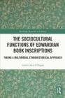 Image for The sociocultural functions of Edwardian book inscriptions: taking a multimodal ethnohistorical approach
