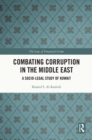 Image for Combating Corruption in the Middle East: A Socio-Legal Study of Kuwait