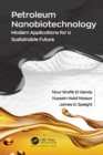 Image for Petroleum nanobiotechnology: modern applications for a sustainable future