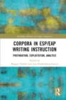 Image for Corpora in ESP/EAP writing instruction: preparation, exploitation, analysis