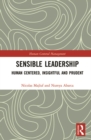 Image for Sensible leadership: human centered, insightful and prudent