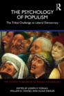 Image for The psychology of populism: the tribal challenge to liberal democracy