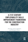 Image for A 21st century employability skills improvement framework for the construction industry