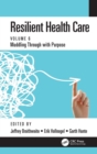 Image for Resilient Health Care. Volume 6 Muddling Through With Purpose : Volume 6,