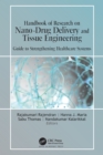 Image for Handbook of Research on Nano-Drug Delivery and Tissue Engineering: Guide to Strengthening Healthcare Systems