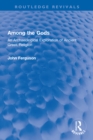 Image for Among the Gods: An Archaeological Exploration of Ancient Greek Religion
