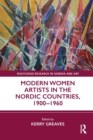 Image for Modern Women Artists in the Nordic Countries, 1900-1960