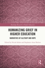 Image for Humanizing Grief in Higher Education: Narratives for Allyship and Hope