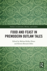Image for Food and Feast in Premodern Outlaw Tales : 8