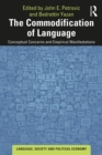 Image for The commodification of language: conceptual concerns and empirical manifestations