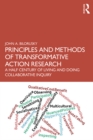 Image for Principles and methods of transformative action research: a half century of living and doing collaborative inquiry