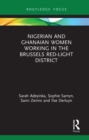 Image for Nigerian and Bhanaian Women Working in the Brussels Red-Light District