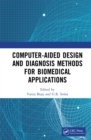 Image for Computer-aided design and diagnosis methods for biomedical applications