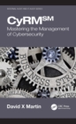 Image for CyRM?: mastering the management of cybersecurity