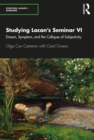 Image for Studying Lacan&#39;s Seminar VI: dream, symptom, and the collapse of subjectivity