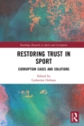 Image for Restoring trust in sport: corruption cases and solutions