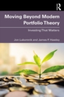 Image for Moving Beyond Modern Portfolio Theory: Investing That Matters