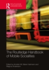 Image for The Routledge handbook of mobile socialities