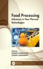 Image for Food Processing: Advances in Non-Thermal Technologies