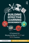 Image for Building Effective Learning Environments: A Framework for Merging the Best of Old and New Practices