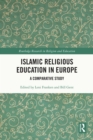 Image for Islamic religious education in Europe: a comparative study