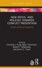 Image for New Paths Towards Conflict Prevention: Chinese and Swiss Perspectives