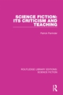 Image for Science fiction: its criticism and teaching