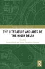 Image for The literature and arts of the Niger Delta