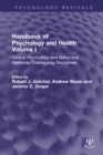 Image for Handbook of Psychology and Health. Volume I Clinical Psychology and Behavioral Medicine: Overlapping Disciplines