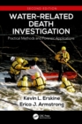 Image for Water-related death investigation: practical methods and forensic applications.