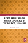 Image for Alfred Raquez and the French Experience of the Far East, 1898-1906