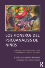 Image for Los Pioneros De Psicoanalisis De Ninos