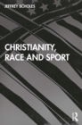 Image for Christianity, race, and sport