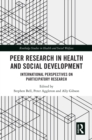 Image for Peer research in health and social development: international perspectives on participatory research