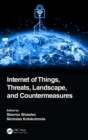 Image for Internet of things, threats, landscape, and countermeasures