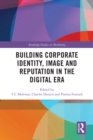Image for Building corporate identity, image and reputation in the digital era