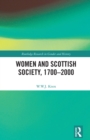 Image for Women and Scottish society, 1700-2000