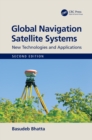 Image for Global Navigation Satellite Systems: New Technologies and Applications