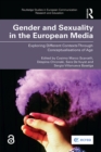 Image for Gender and Sexuality in the European Media: Exploring Different Contexts Through Conceptualisations of Age