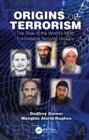Image for Origins of Terrorism: The Rise of the World&#39;s Most Formidable Terrorist Groups