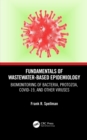 Image for Fundamentals of wastewater-based epidemiology: biomonitoring of bacteria, protozoa, COVID-19, and other viruses