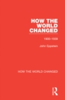 Image for How the World Changed. Volume 1 1900-1939