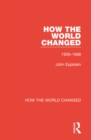 Image for How the world changed.: (1939-1968) : Volume 2,