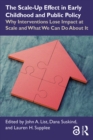 Image for The Scale-Up Effect in Early Childhood and Public Policy: Why Interventions Lose Impact at Scale and What We Can Do About It