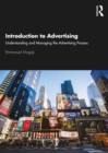 Image for Introduction to advertising: understanding and managing the advertising process