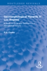 Image for Geomorphological Hazards in Los Angeles: A Study of Slope and Sediment in a Metropolitan County