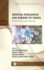 Image for Artificial Intelligence and Internet of Things: Applications in Smart Healthcare