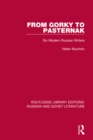 Image for From Gorky to Pasternak: six modern Russian writers