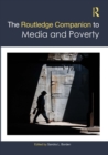 Image for The Routledge Companion to Media and Poverty